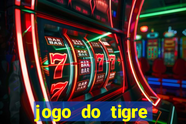 jogo do tigre plataforma chinesa